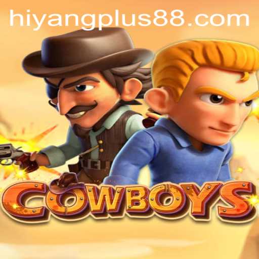 COWBOYS: A New Frontier in Gaming with HIYANG PLUS