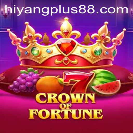 Enter the World of CrownofFortune: Unveiling the Magic Behind HIYANG PLUS