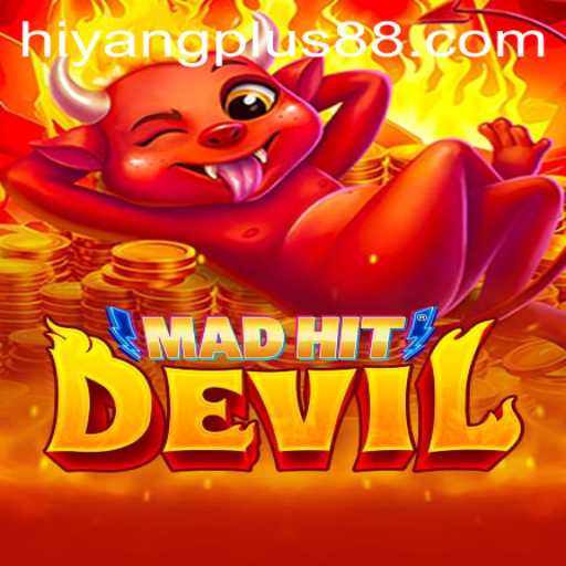 MadHitDevil: A Deep Dive into the Thrilling World of HIYANG PLUS