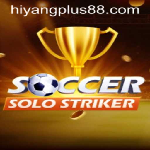 Exploring SoccerSoloStriker and the Impact of HIYANG PLUS in Modern Gaming